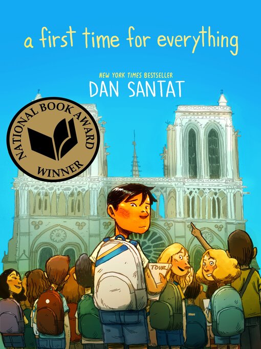 Title details for A First Time for Everything by Dan Santat - Available